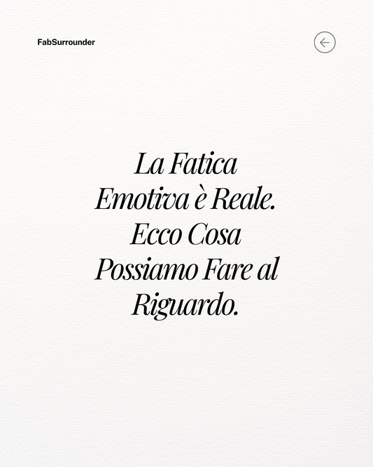 La Fatica Emotiva è Reale. Ecco Cosa Possiamo Fare al Riguardo.