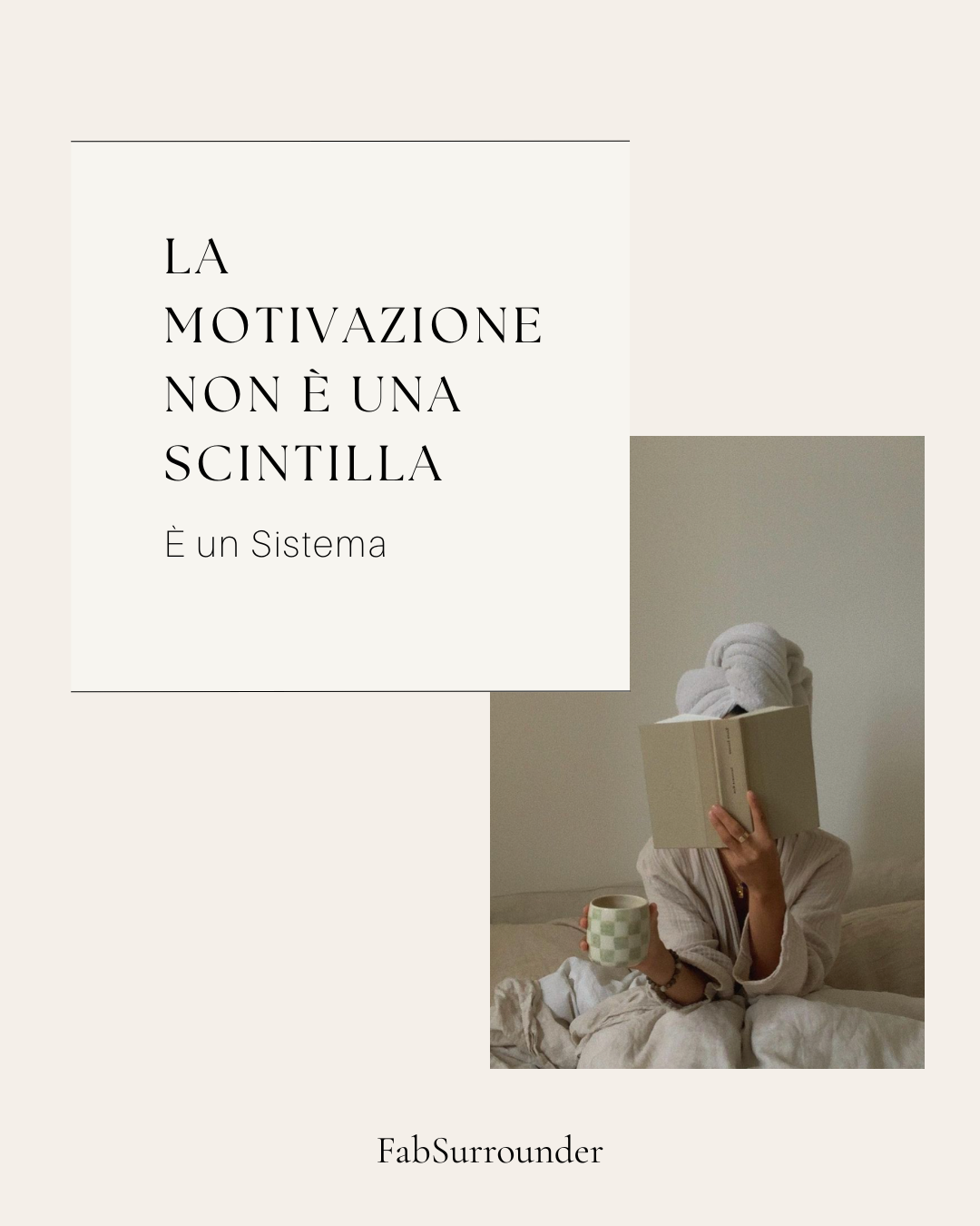 La Motivazione Non È Una Scintilla — È un Sistema
